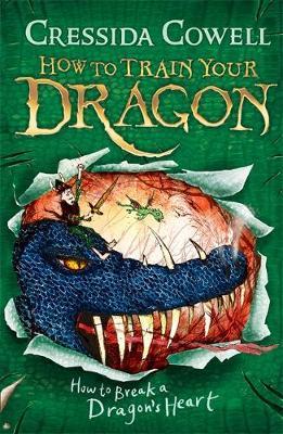 How to Break a Dragon's Heart: Book 8 by Cressida Cowell image