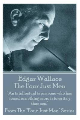 Edgar Wallace - The Four Just Men by Edgar Wallace