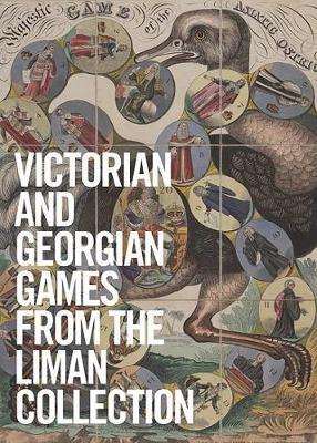 Georgian and Victorian Board Games: The Liman Collection on Hardback by Ellen Liman