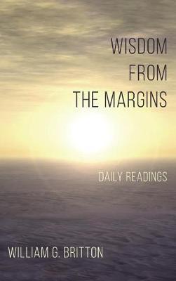 Wisdom from the Margins by William G Britton image