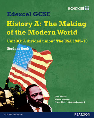 Edexcel GCSE Modern World History Unit 3C A divided Union? The USA 1945-70 Student Book by Jane Shuter image