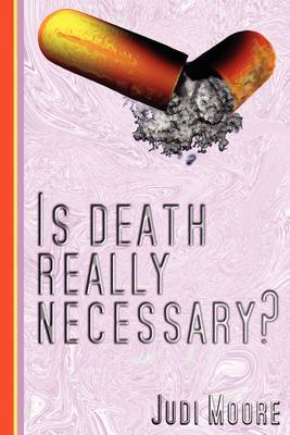 Is Death Really Necessary? by Judi Moore image