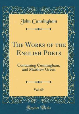 The Works of the English Poets, Vol. 69 by John Cunningham image