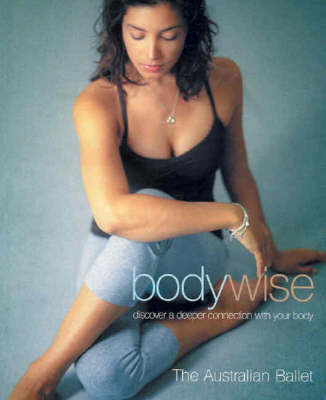 Bodywise: Discover a New Connexion with Your Body by Australian Ballet Corp image