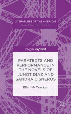 Paratexts and Performance in the Novels of Junot Diaz and Sandra Cisneros by Ellen McCracken image