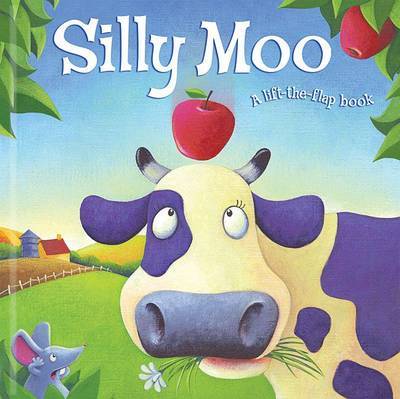 Silly Moo! on Hardback by Karen King