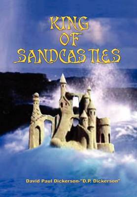 King of Sandcastles by David Paul Dickerson image