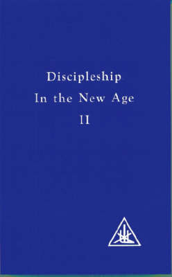 Discipleship in the New Age: No. 2 by Alice A. Bailey image