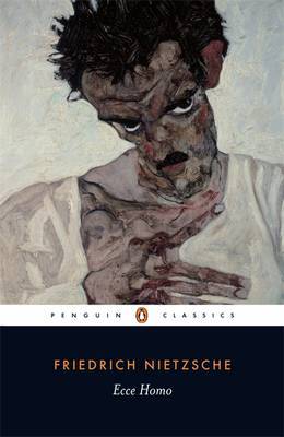 Ecce Homo: How One Becomes What One is by Friedrich Wilhelm Nietzsche image