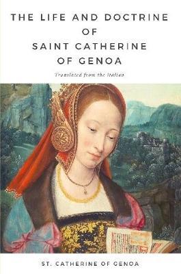 The Life and Doctrine of Saint Catherine of Genoa by Saint Catherine of Genoa image