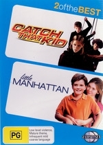 Catch That Kid / Little Manhattan - 2 Of The Best (2 Disc Set) on DVD Catch That Kid / Little Manhattan - 2 Of The Best (2 Disc Set) on DVD