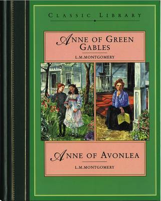 Anne of Green Gables: AND Anne of Avonlea by L.M.Montgomery image