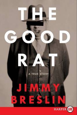 The Good Rat by Jimmy Breslin image