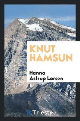 Knut Hamsun by Hanna Astrup Larsen image