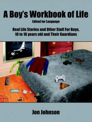 A Boy's Workbook of Life-Edited for Language by Jon Johnson image