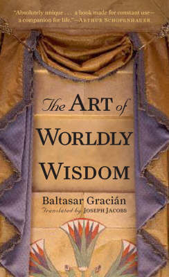 The Art of Worldly Wisdom by Balthasar Gracian image