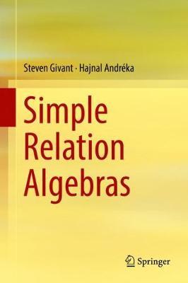 Simple Relation Algebras by Steven R. Givant image