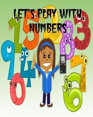 Let's Play with Numbers by Melanie Bremner image