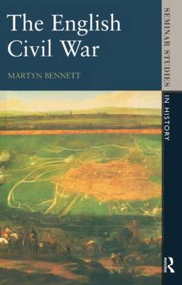 The English Civil War 1640-1649 by Martyn Bennett image