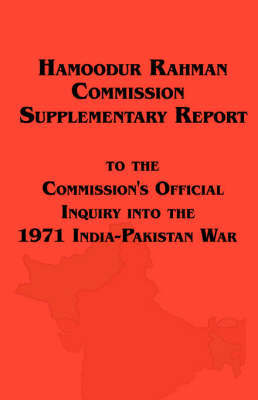 Hamoodur Rahman Commission of Inquiry Into the 1971 India-Pakistan War, Supplementary Report by Pakistan image