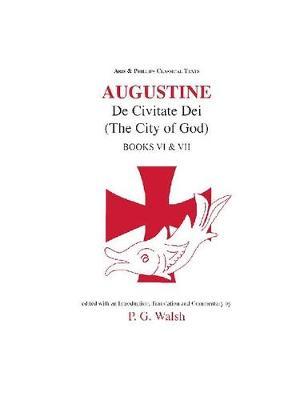 Augustine: The City of God Books VI and VII image