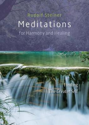 Meditations for Harmony and Healing by Rudolf Steiner