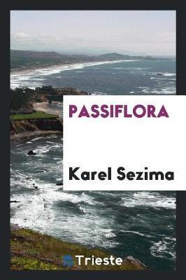 Passiflora by Karel Sezima image