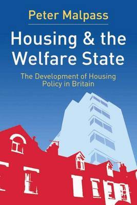 Housing and the Welfare State by Peter Malpass image