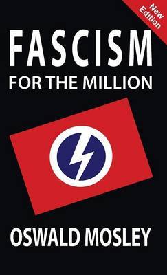 Fascism for the Million by Oswald Mosley image