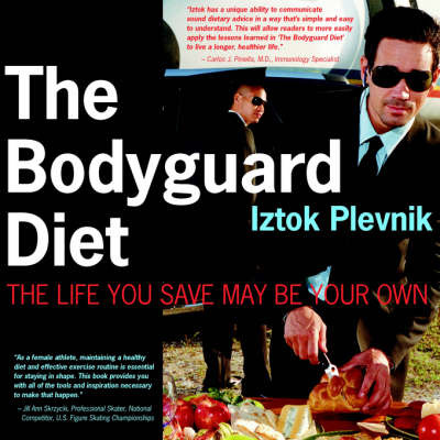 The Bodyguard Diet by Iztok Plevnik image
