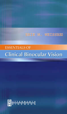 Essentials of Clinical Binocular Vision by Erik M. Weissberg (The New England College of Optometry, Boston, MA) image