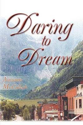 Daring to Dream by Autumn McCullah image