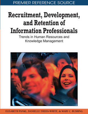 Recruitment, Development, and Retention of Information Professionals image