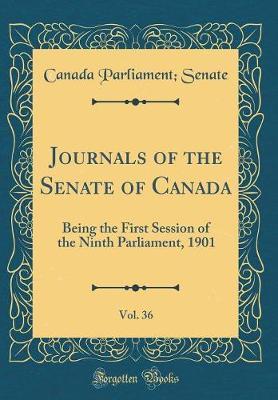 Journals of the Senate of Canada, Vol. 36 by Canada Parliament Senate image