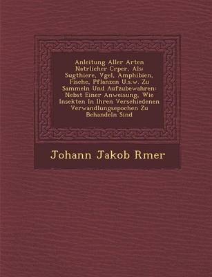 Anleitung Aller Arten Nat Rlicher C Rper, ALS by Johann Jakob Romer image
