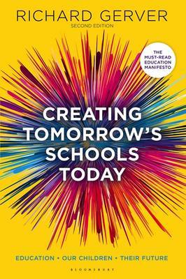 Creating Tomorrow's Schools Today by Richard Gerver image