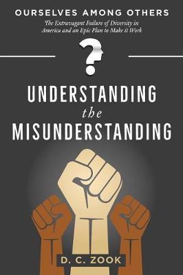 Understanding the Misunderstanding by D C Zook image