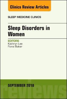 Sleep Issues in Women's Health, An Issue of Sleep Medicine Clinics by Kathryn Lee image