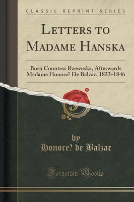 Letters to Madame Hanska by Honore Balzac image