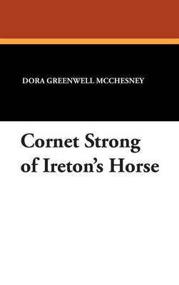 Cornet Strong of Ireton's Horse by Dora Greenwell McChesney image