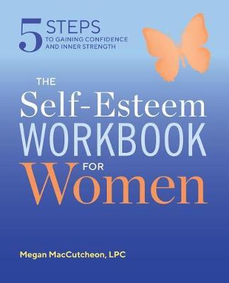 The Self Esteem Workbook for Women by Megan Maccutcheon image