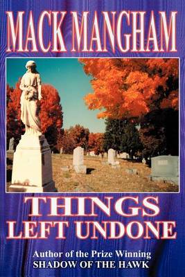 Things Left Undone by Mack Mangham image