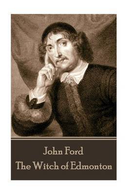 John Ford - The Witch of Edmonton by John Ford image