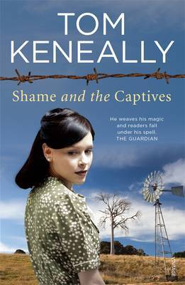 Shame and the Captives by Tom Keneally image