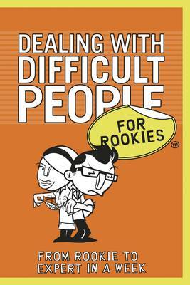 Dealing with Difficult People for Rookies by Kay Frances image