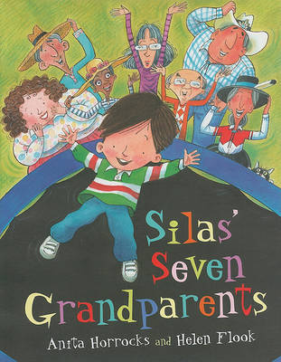 Silas' Seven Grandparents on Hardback by Anita Horrocks