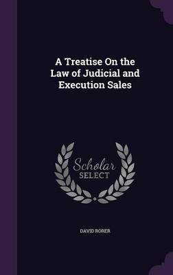 A Treatise on the Law of Judicial and Execution Sales image