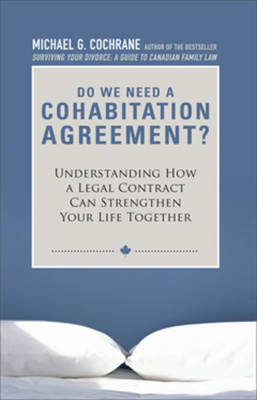 Do We Need a Cohabitation Agreement? by Michael G Cochrane image
