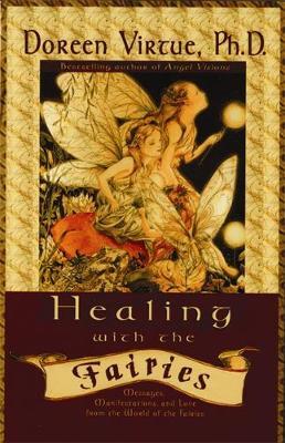 Healing With The Fairies by Doreen Virtue