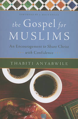 Gospel For Muslims, The by Thabiti Anyabwile